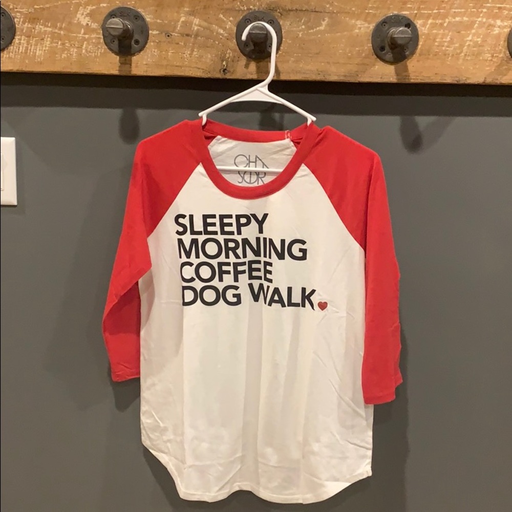 SLEEPY MORNING  COFFEE  DOG WALK tee.